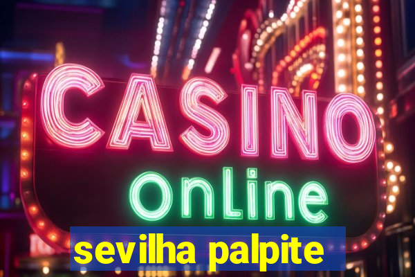 sevilha palpite